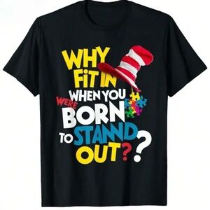 Why Fit In When You Were Born to Stand Out Graphic Tee XXXL Dr Seuss